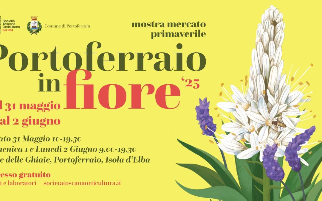 Portoferraio in Fiore – Mostra Mercato di Piante e Fiori Primaverile – Dal 31 Maggio al 2 Giugno 2025
