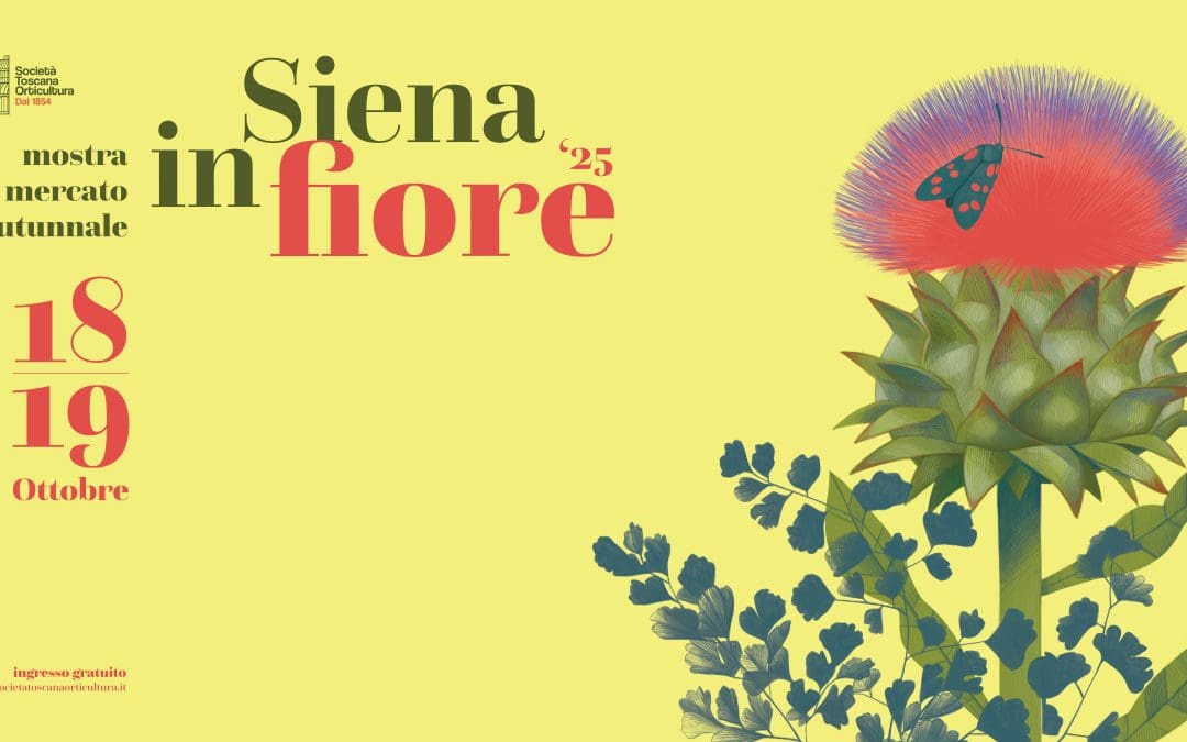 Siena in Fiore 2025 – Mostra Mercato di Piante e Fiori – Sabato 18 e Domenica 19 Ottobre 2025