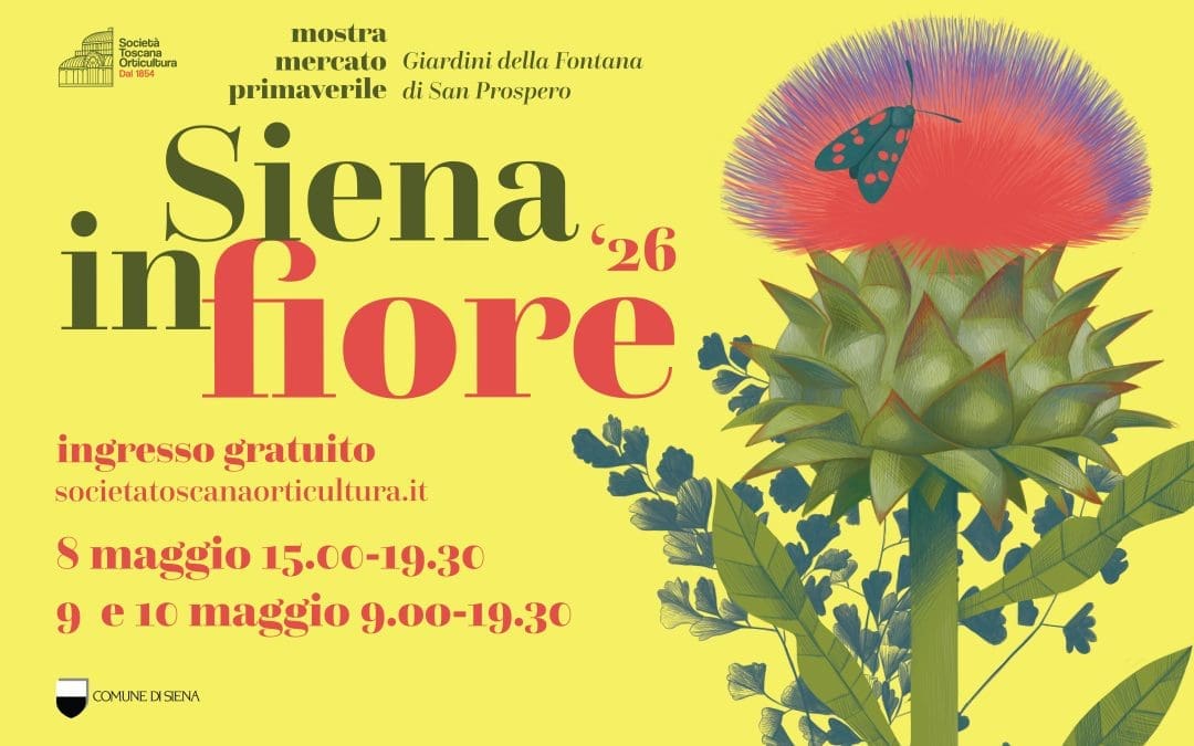Siena in Fiore 2026 – Mostra Mercato Primaverile di Piante e Fiori – Da venerdì 8 a domenica 10 maggio 2026